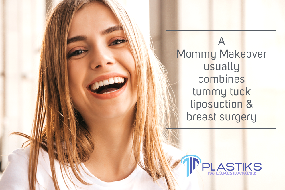 The 2020 Mommy Makeover, so much more than before. Plastic Surgery Tijuana offers the latests in mommy makeover surgery.